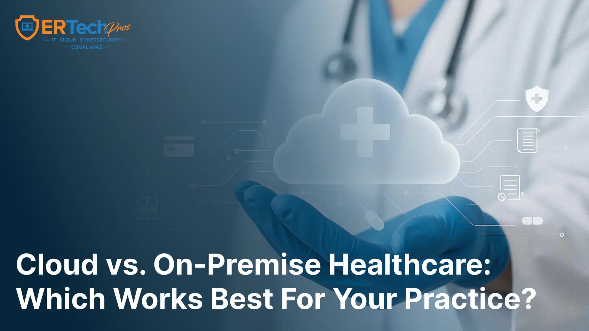 Choosing between cloud vs. on-premise healthcare IT solutions comes with pros and cons.
