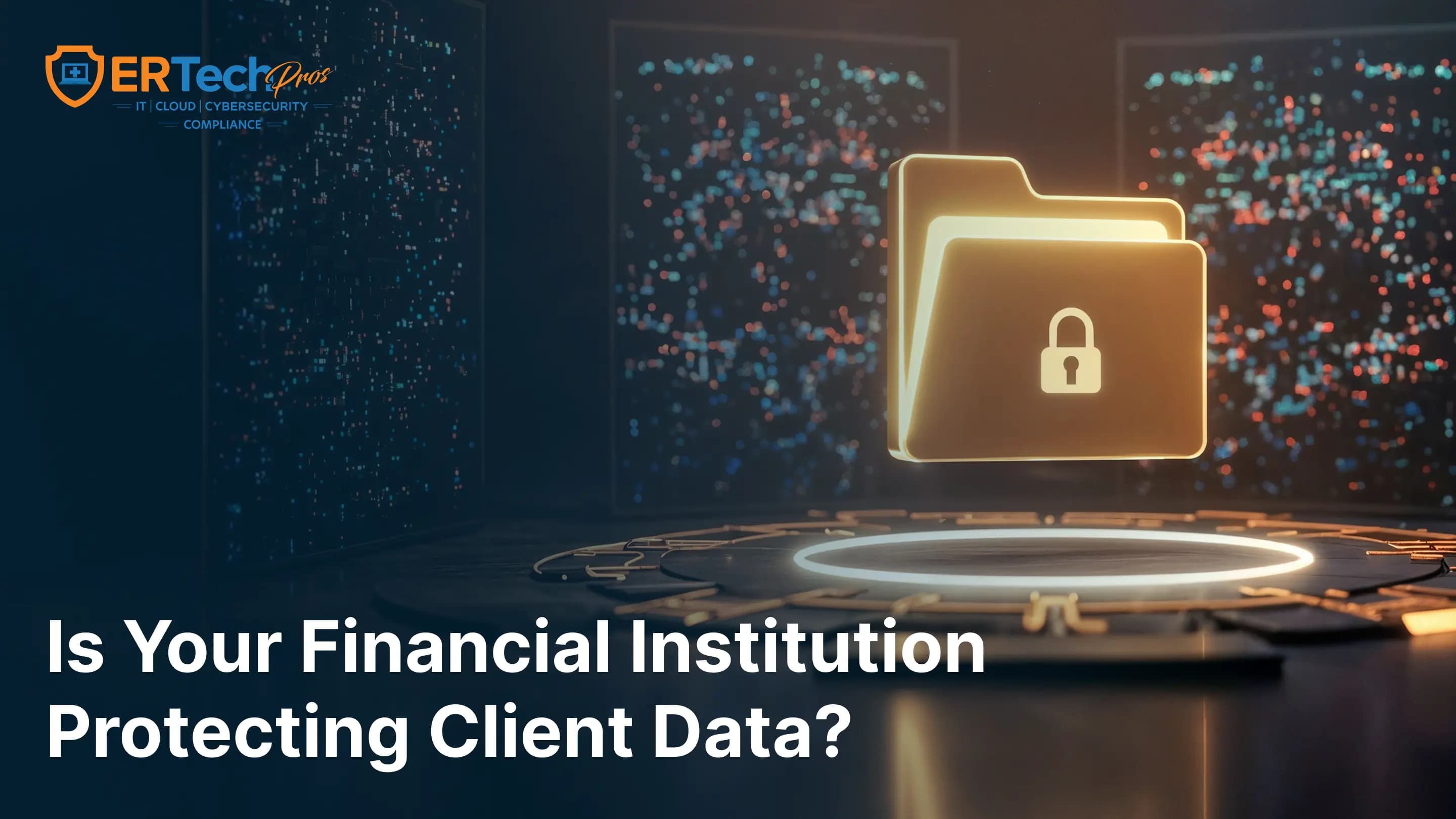 Financial services security team reviewing cybersecurity for financial services, compliance reporting, and client data protection controls.